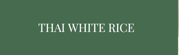 Thai White Rice for sale - Siam Vision Trading